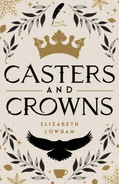 Casters and Crowns