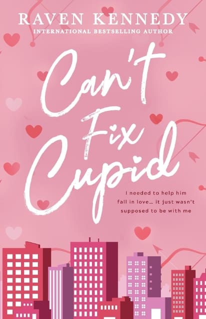 Can't Fix Cupid by Raven Kennedy book cover