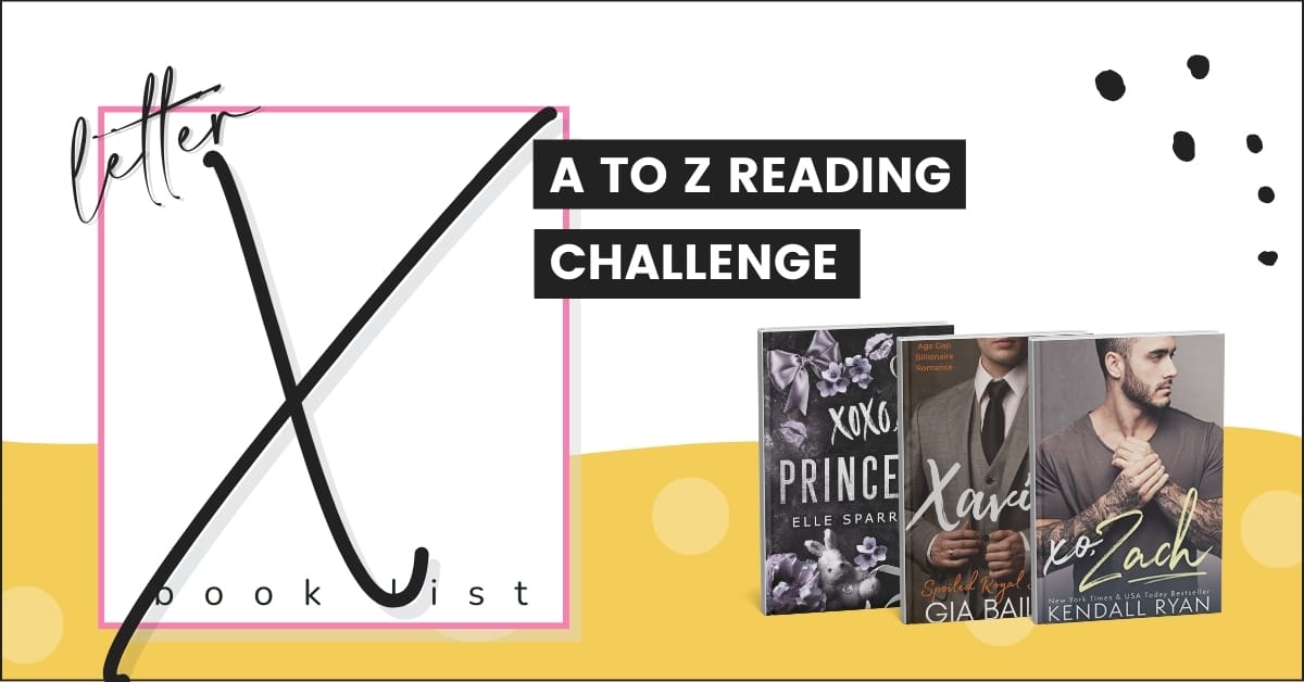 A-Z Reading Challenge Letter X